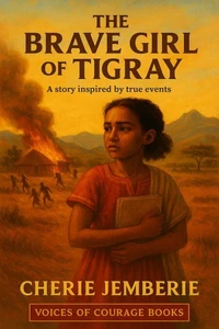 The Brave Girl of Tigray