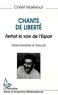 Chérif Makhlouf - Chants de liberté - Ferhat la voix de l'espoir....