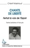 Chérif Makhlouf - Chants de liberté - Ferhat la voix de l'espoir....