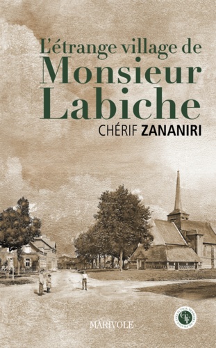 L'étrange village de Monsieur Labiche