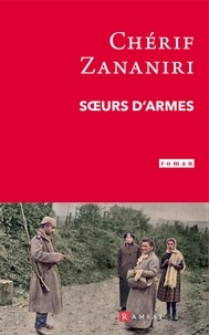 Chérif Zananiri - Soeurs d'armes.