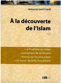 A la découverte de l'Islam