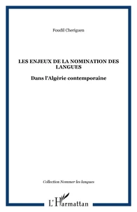 Les enjeux dans la nomination des langues dans l'Algérie contemporaine