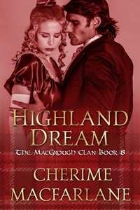  Cherime MacFarlane - Highland Dream - The MacGrough Clan, #8.
