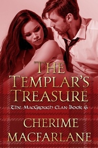  Cherime MacFarlane - The Templar's Treasure - The MacGrough Clan, #6.