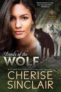  Cherise Sinclair - Bonds of the Wolf - The Wild Hunt Legacy, #7.