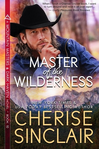  Cherise Sinclair - Master of the Wilderness - Mountain Masters &amp; Dark Haven, #10.