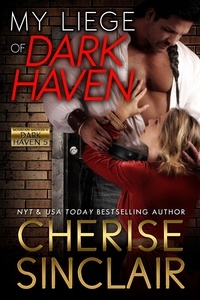 Cherise Sinclair - My Liege of Dark Haven - Mountain Masters &amp; Dark Haven, #5.