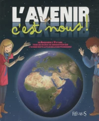L'avenir c'est nous !