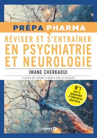 Réviser et s’entrainer en psychiatrie et neurologie