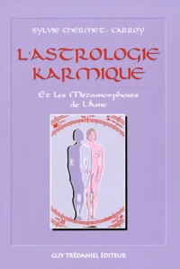 L'Astrologie Karmique Et Les Metamorphoses De L'Ame