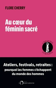 Au coeur du féminin sacré