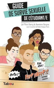 Le guide de survie sexuelle de l'étudiant/e