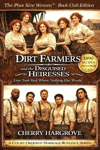 Dirt Farmers and the Disguised Heiresses