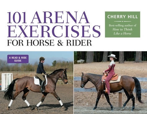 101 Arena Exercises for Horse &amp; Rider