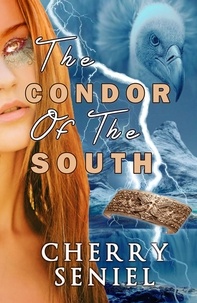  Cherry Seniel - The Condor of the South - The Relic Series, #2.