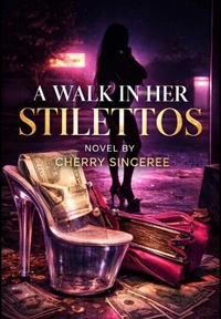 A Walk in Her Stilettos
