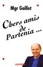 Chers Amis de Partenia....