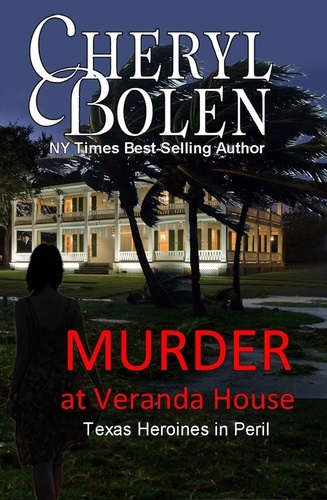  Cheryl Bolen - Murder At Veranda House - Texas Heroines in Peril, #2.