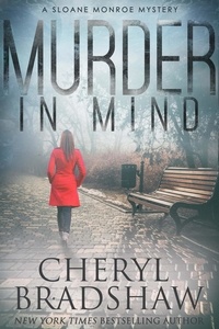  Cheryl Bradshaw - Murder in Mind - Sloane Monroe Series, #2.