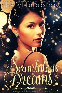  Cheryl Bradshaw - Scandalous Dreams - Vegas Dreams, #2.