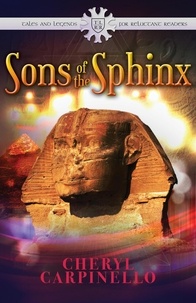  Cheryl Carpinello - Sons of the Sphinx - Ancient Tales &amp; Legends, #1.