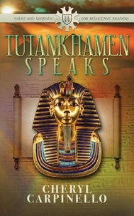  Cheryl Carpinello - Tutankhamen Speaks - Ancient Tales &amp; Legends, #2.