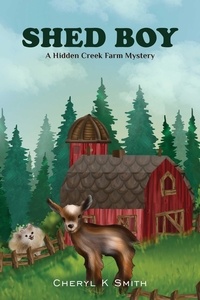  Cheryl K. Smith - Shed Boy - Hidden Creek Farm Mystery.