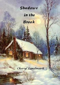  Cheryl Landmark - Shadows in the Brook.