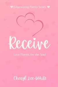 Receive - Love Poems for the Soul
