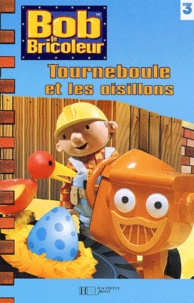 Cheryl Mendenhall et Alison Inches - Tourneboule Et Les Oisillons.