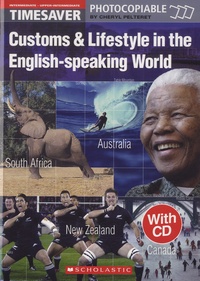 Cheryl Pelteret - Customs & Lifestyle in the English-speaking World. 1 CD audio