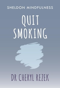 Cheryl Rezek - Quit Smoking - Sheldon Mindfulness.