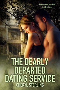  Cheryl Sterling - The Dearly Departed Dating Service.