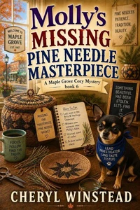 Molly's Missing Pine Needle Masterpiece