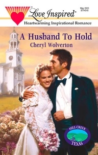 Cheryl Wolverton - A Husband To Hold.