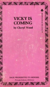 Cheryl Wood - Vicki Is Coming.