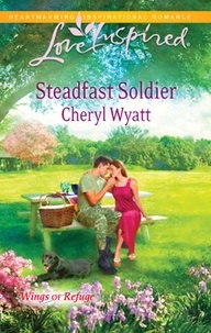 Cheryl Wyatt - Steadfast Soldier.