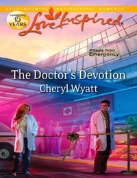 Cheryl Wyatt - The Doctor's Devotion.
