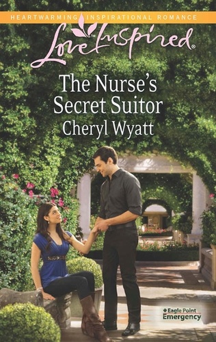 Cheryl Wyatt - The Nurse's Secret Suitor.