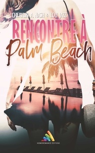 Cherylin A. Nash et Lou Jazz - Rencontre à Palm Beach - Romance lesbienne.