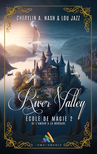 River Valley, école de magie - Tome 2. Livre lesbien, roman lesbien