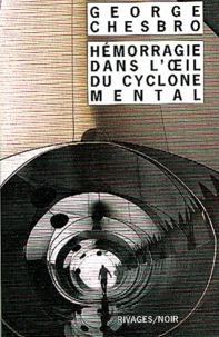Hémorragie dans l'oeil du cyclone mental