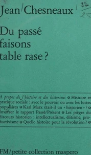 Du passé faisons table rase ?