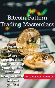  Chesray Daniels - Bitcoin Pattern Trading Masterclass.