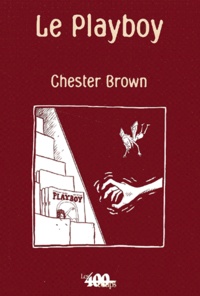 Chester Brown - Le Playboy.