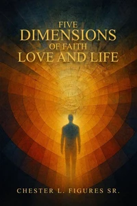 Five Dimensions of Faith, Love and Life