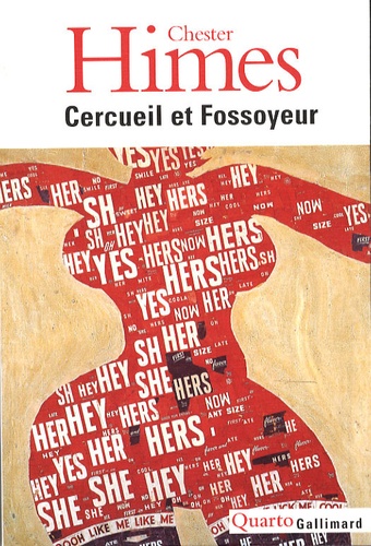 Chester Himes - Cercueil et Fossoyeur - Le cycle de Harlem.