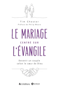Le mariage centré sur l'Evangile