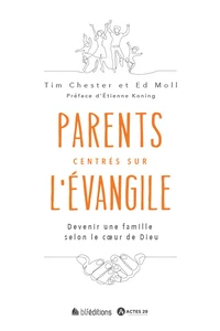 Parents centrés sur l'Evangile